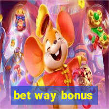 bet way bonus