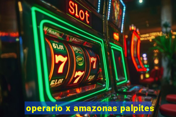 operario x amazonas palpites