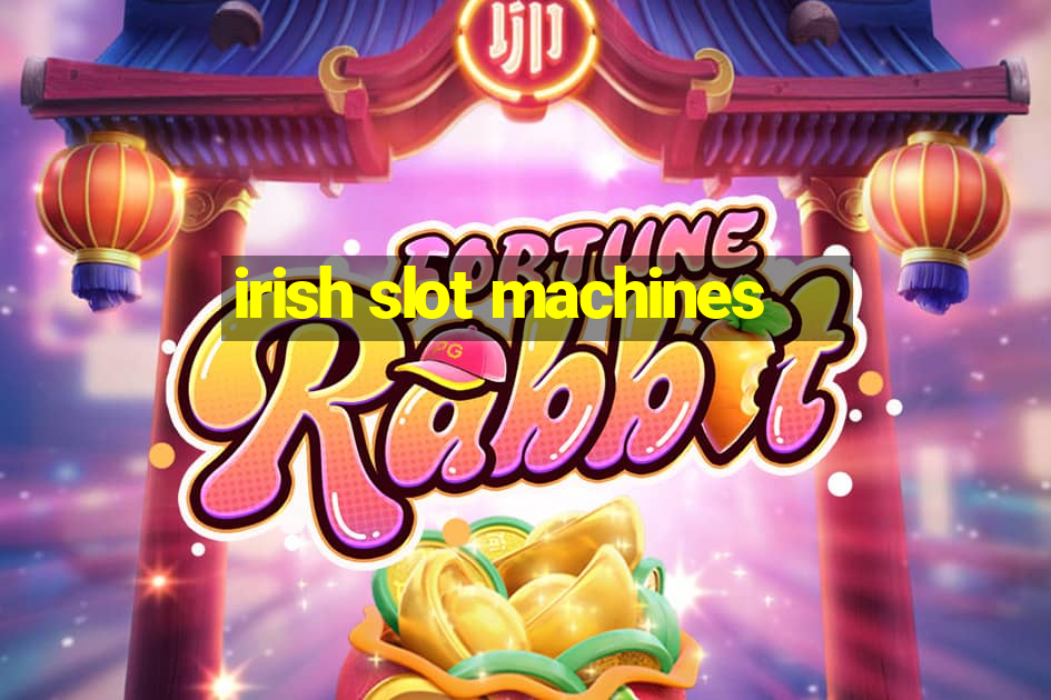 irish slot machines