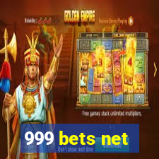 999 bets net