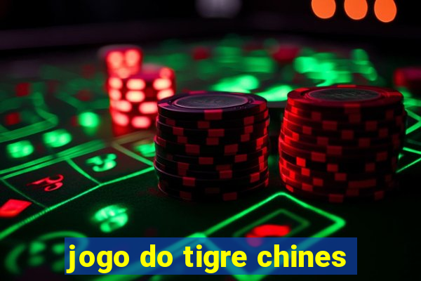 jogo do tigre chines