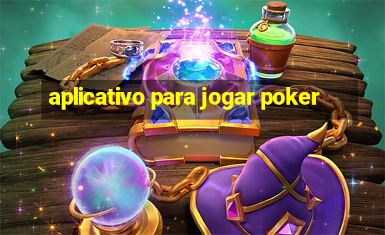 aplicativo para jogar poker