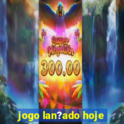 jogo lan?ado hoje