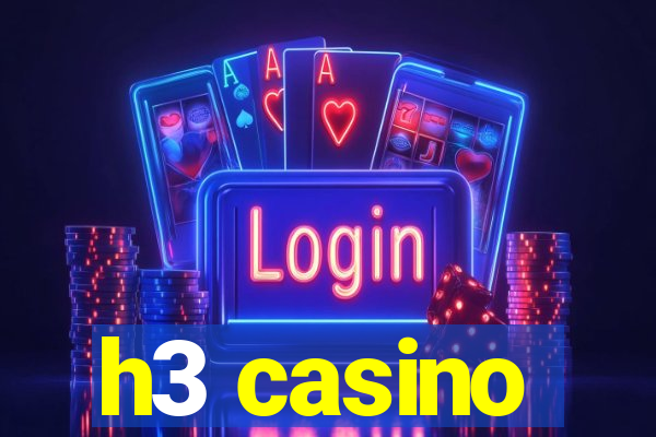 h3 casino