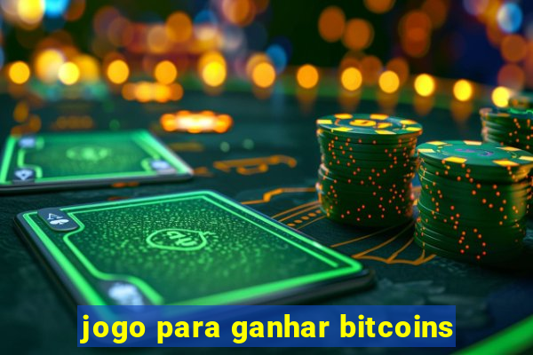 jogo para ganhar bitcoins