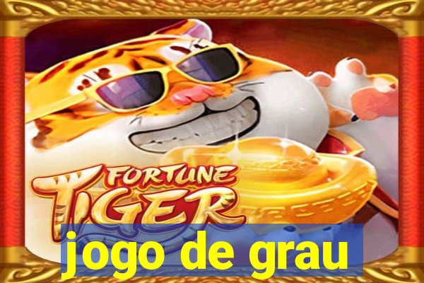 jogo de grau