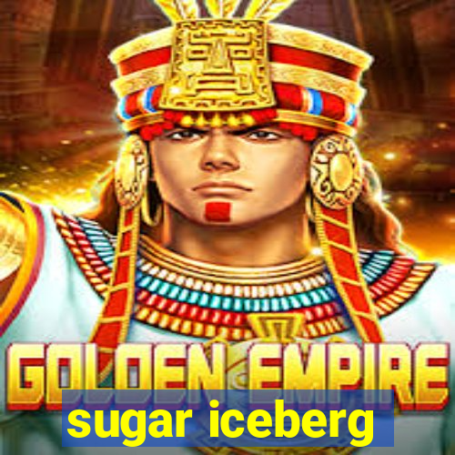 sugar iceberg