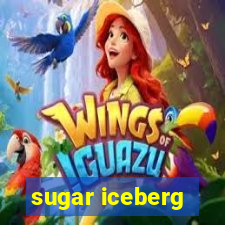 sugar iceberg