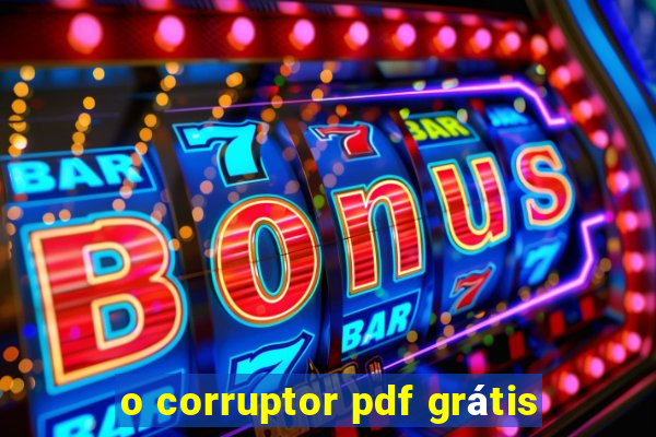 o corruptor pdf grátis