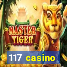 117 casino