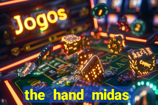 the hand midas slot demo