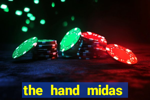 the hand midas slot demo