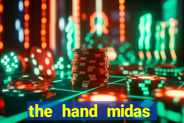 the hand midas slot demo