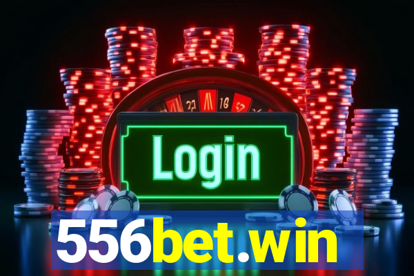 556bet.win