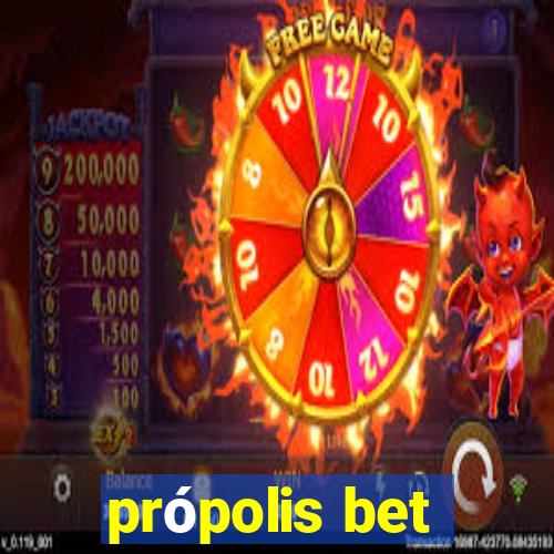 própolis bet