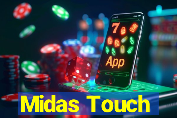 Midas Touch