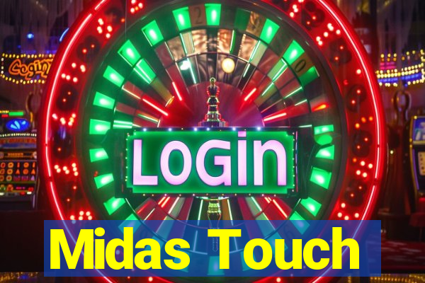 Midas Touch