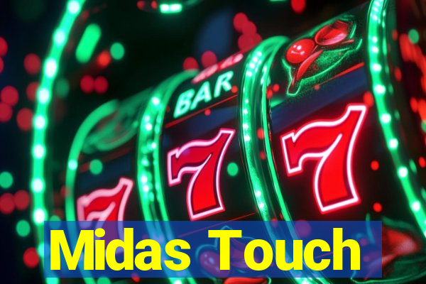 Midas Touch