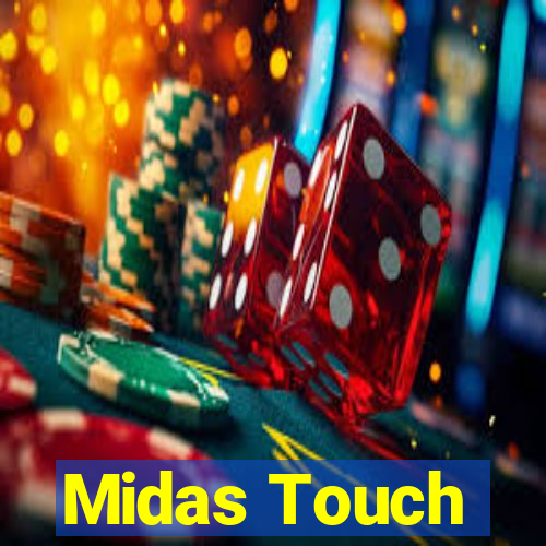 Midas Touch