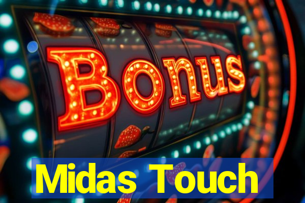 Midas Touch