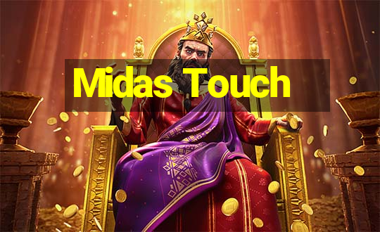 Midas Touch