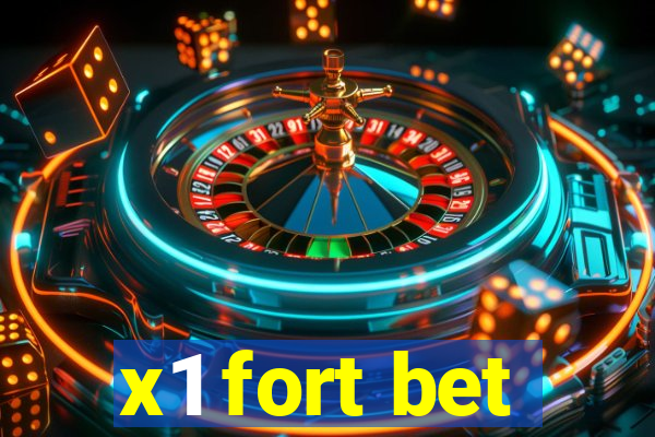 x1 fort bet