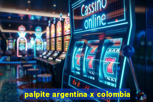 palpite argentina x colombia