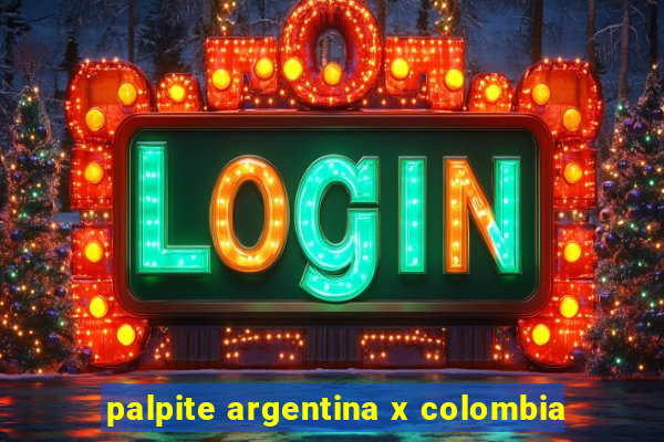 palpite argentina x colombia