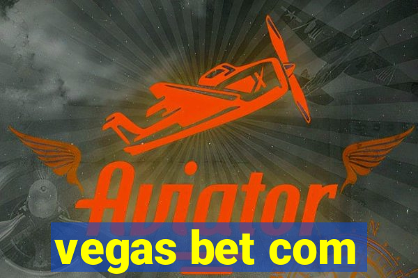 vegas bet com