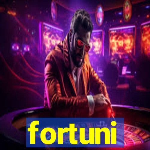 fortuni