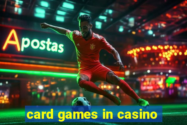 card games in casino