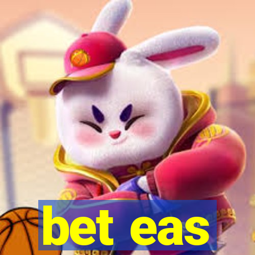 bet eas