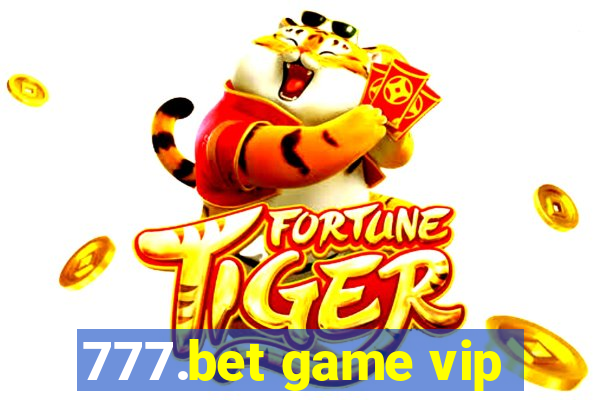 777.bet game vip