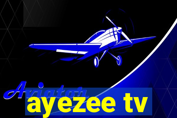 ayezee tv