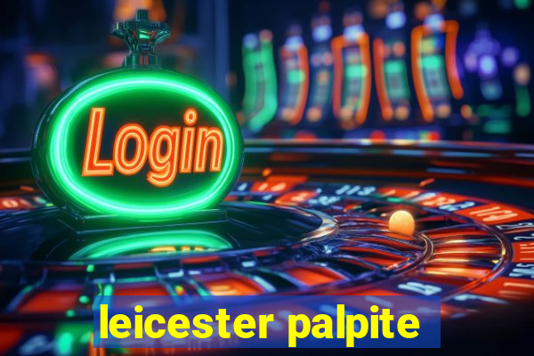 leicester palpite