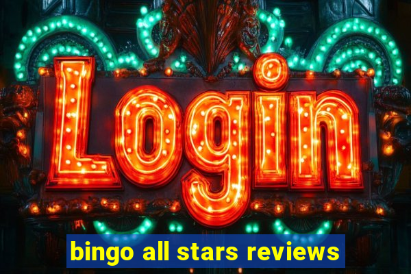 bingo all stars reviews