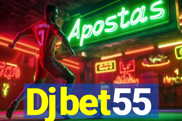 Djbet55