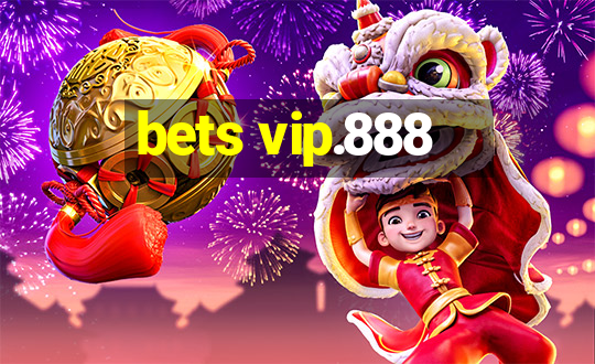 bets vip.888