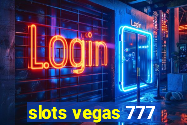 slots vegas 777