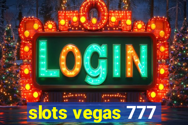 slots vegas 777