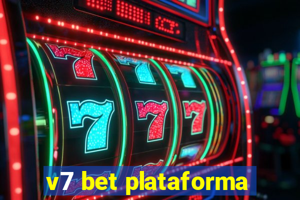 v7 bet plataforma