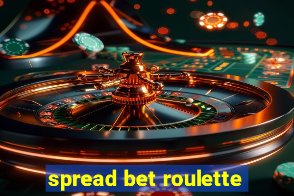 spread bet roulette