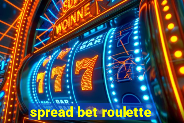 spread bet roulette