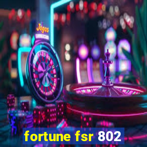 fortune fsr 802