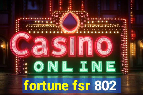 fortune fsr 802