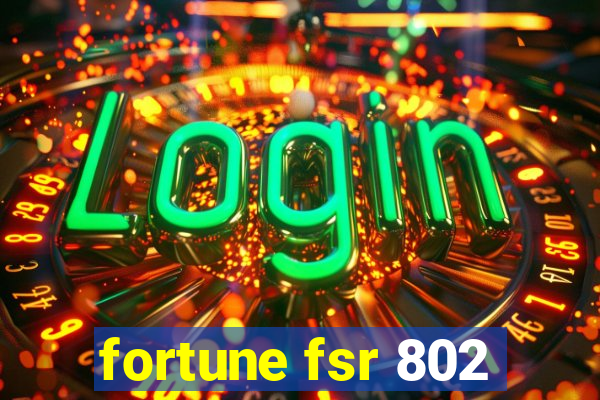 fortune fsr 802