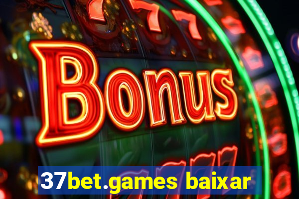 37bet.games baixar