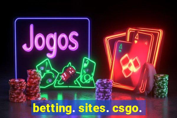 betting. sites. csgo.