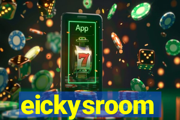 eickysroom