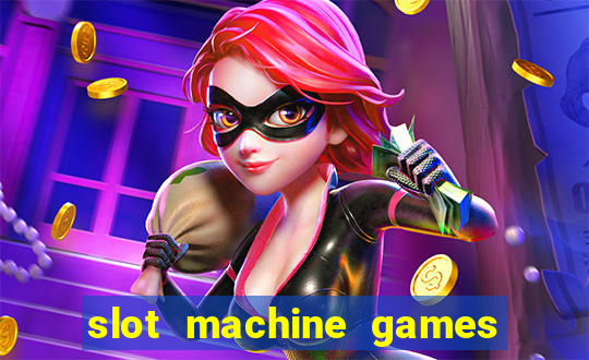 slot machine games for real money